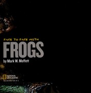 Cover of Face to face with frogs by Mark W. Moffett