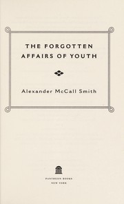Front cover of The forgotten affairs of youth by Alexander McCall Smith