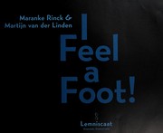 Cover of I feel a foot! by Maranke Rinck