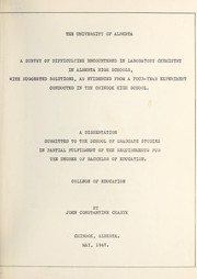 Front cover of A survey of difficulties encountered in laboratory chemistry in Alberta high schools, with suggested solutions, as evidenced from a four-year experiment conducted in the Chinook high school by John C. Charyk