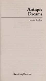 Front cover of Antique dreams by Amber Stockton
