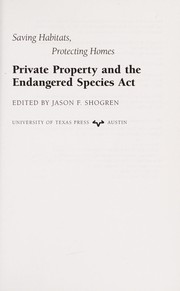 Cover of Private Property and the Endangered Species Act by Jason F. Shogren