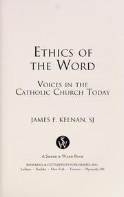 Cover of Ethics of the word by James F. Keenan