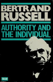 Front cover of Authority and the Individual by Bertrand Russell