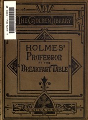 Cover of The professor at the breakfast-table by Oliver Wendell Holmes, Sr.
