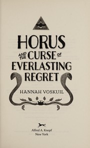 Front cover of Horus and the curse of everlasting regret by Hannah Voskuil