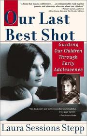 Cover of Our Last Best Shot by Laura Sessions Stepp