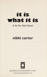 Cover of It is what it is by Nikki Carter