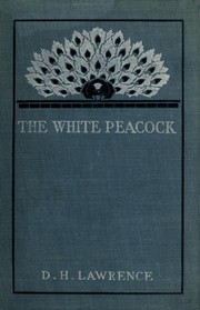 Cover of The white peacock by D. H. Lawrence