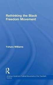 Front cover of Rethinking the black freedom movement by Yohuru R. Williams