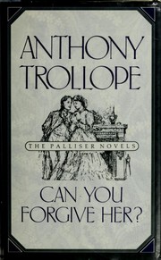 Cover of Can you forgive her? by Anthony Trollope