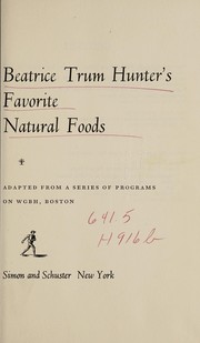 Front cover of Favorite natural foods by Beatrice Trum Hunter