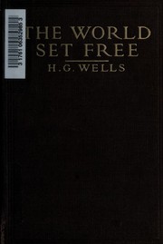 Front cover of The World Set Free by H. G. Wells
