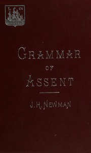Cover of An essay in aid of a grammar of assent by John Henry Newman