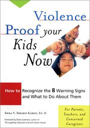 Cover of Violence Proof Your Kids Now by Erika V. Shearin Karres