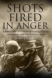 Cover of Shots Fired in Anger by John B. George
