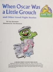 Front cover of When Oscar Was A Little Grouch by Liza Alexander