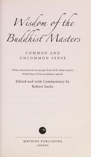Front cover of Wisdom of the Buddhist masters by Robert Sachs
