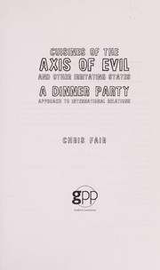 Front cover of The Cuisines of the Axis of Evil and Other Irritating States by Chris Fair