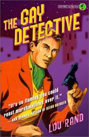 Front cover of The gay detective by Lou Rand Hogan