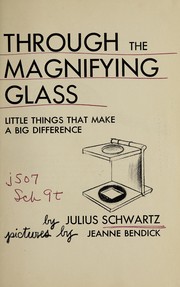 Front cover of Through the magnifying glass by Julius Schwartz