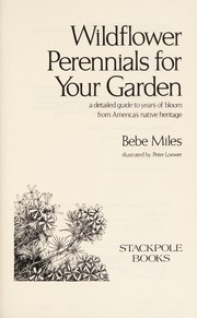 Front cover of Wildflower perennials for your garden by Bebe Miles