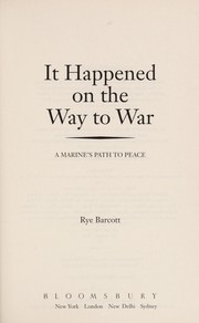 Front cover of It happened on the way to war by Rye Barcott
