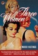 Front cover of Three women by March Hastings