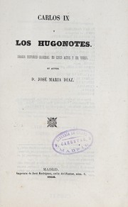 Front cover of Carlos IX y los hugonotes by José María Díaz
