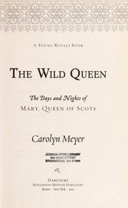 Cover of The wild queen by Carolyn Meyer