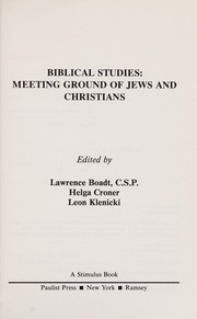 Cover of Biblical studies, meeting ground of Jews and Christians by Helga B. Croner