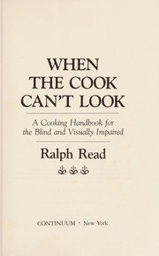 Cover of When the cook can't look by Ralph Read