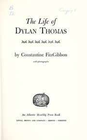 Cover of The life of Dylan Thomas by Constantine FitzGibbon