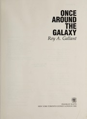 Front cover of Once around the galaxy by Roy A. Gallant