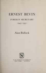 Front cover of Ernest Bevin, foreign secretary, 1945-51 by Alan Bullock