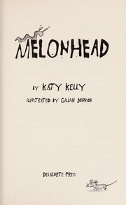 Cover of Melonhead by Katy Kelly