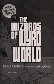Front cover of The wizards of Wyrd World by Pamela F. Service