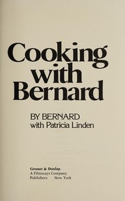 Cover of Cooking with Bernard by Bernard chef.