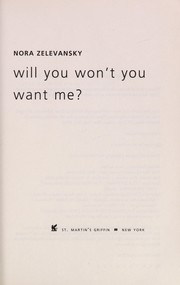 Front cover of Will you won't you want me? by Nora Zelevansky