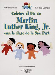 Front cover of Celebra el día de Martin Luther King, Jr. con la clase de la Sra. Park by Alma Flor Ada