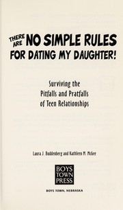 Front cover of There are no simple rules for dating my daughter! by Laura J. Buddenberg