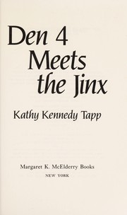 Front cover of Den 4 meets the jinx by Kathy Kennedy Tapp