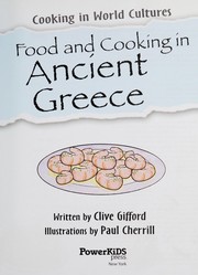 Front cover of Food and cooking in ancient Greece by Clive Gifford