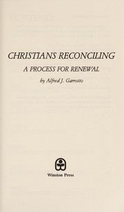 Front cover of Christians reconciling by Alfred J. Garrotto