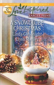 Front cover of A Snowglobe Christmas by Linda Goodnight