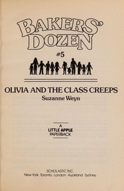 Front cover of Olivia and the Class Creeps (Baker's Dozen No. 5) by Suzanne Weyn