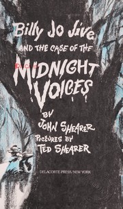 Cover of Billy Jo Jive and the case of the midnight voices by John Shearer
