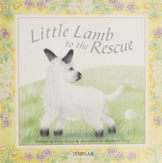 Cover of Little Lamb to the Rescue by Erica Briers