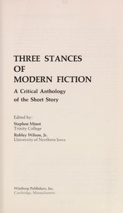 Front cover of Three stances of modern fiction by Stephen Minot