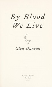 Front cover of By blood we live by Glen Duncan